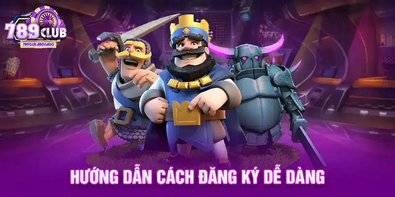 Hướng dẫn cách đăng ký dễ dàng