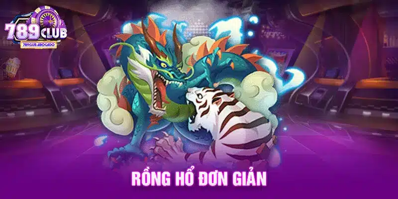 Rồng Hổ đơn giản