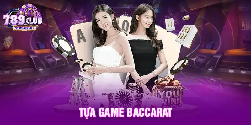 Tựa game Baccarat